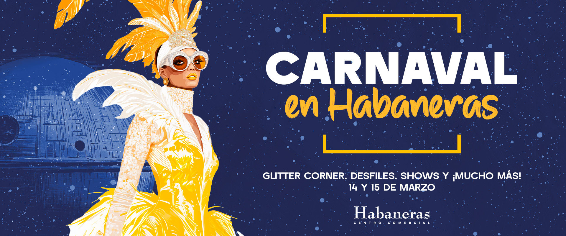 🥳 EL CARNAVAL CON MÁS GLOW EN HABANERAS 🎭