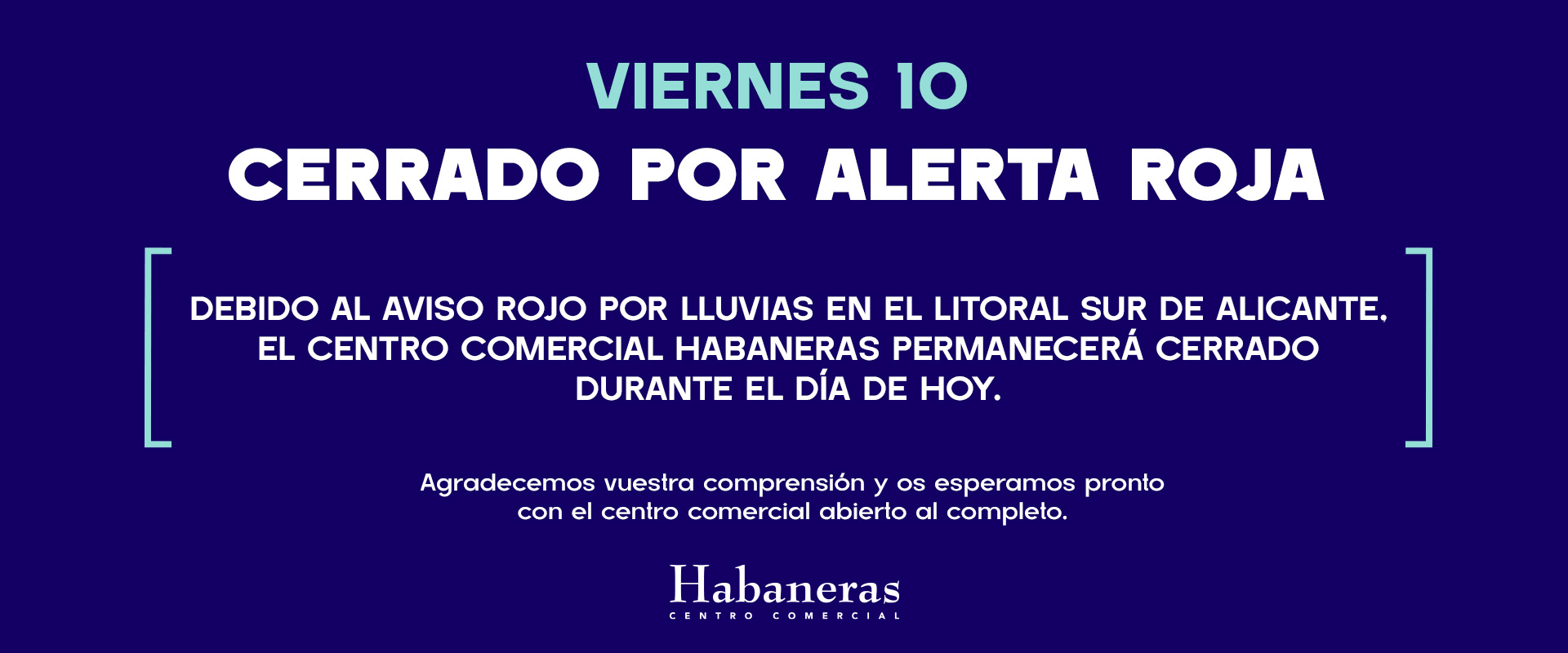 Habaneras permanecerá cerrado este viernes 10 de octubre
